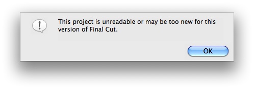 This project is unreadable or may be too new for this version of Final Cut.