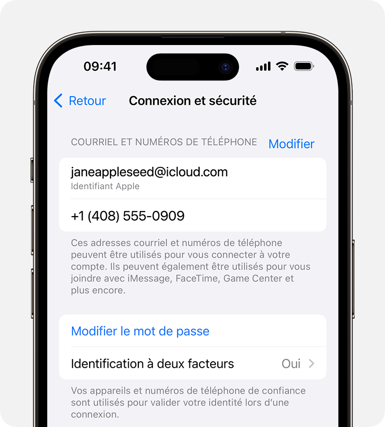 Dans les réglages de l’identifiant Apple se trouvent les adresses courriel et les numéros de téléphone que vous pouvez utiliser pour vous connecter à votre identifiant Apple.