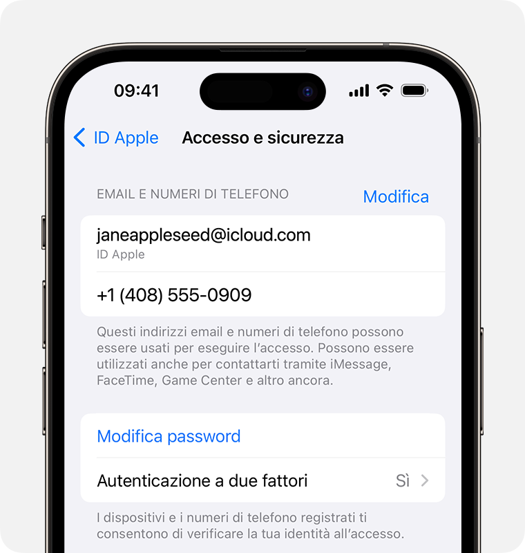 Nelle impostazioni dell'ID Apple, trova gli indirizzi email e i numeri di telefono da utilizzare per accedere al tuo account ID Apple.