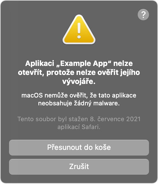 Výstražné okno macOS: Aplikaci nelze otevřít, protože se vývojáře nepodařilo ověřit.