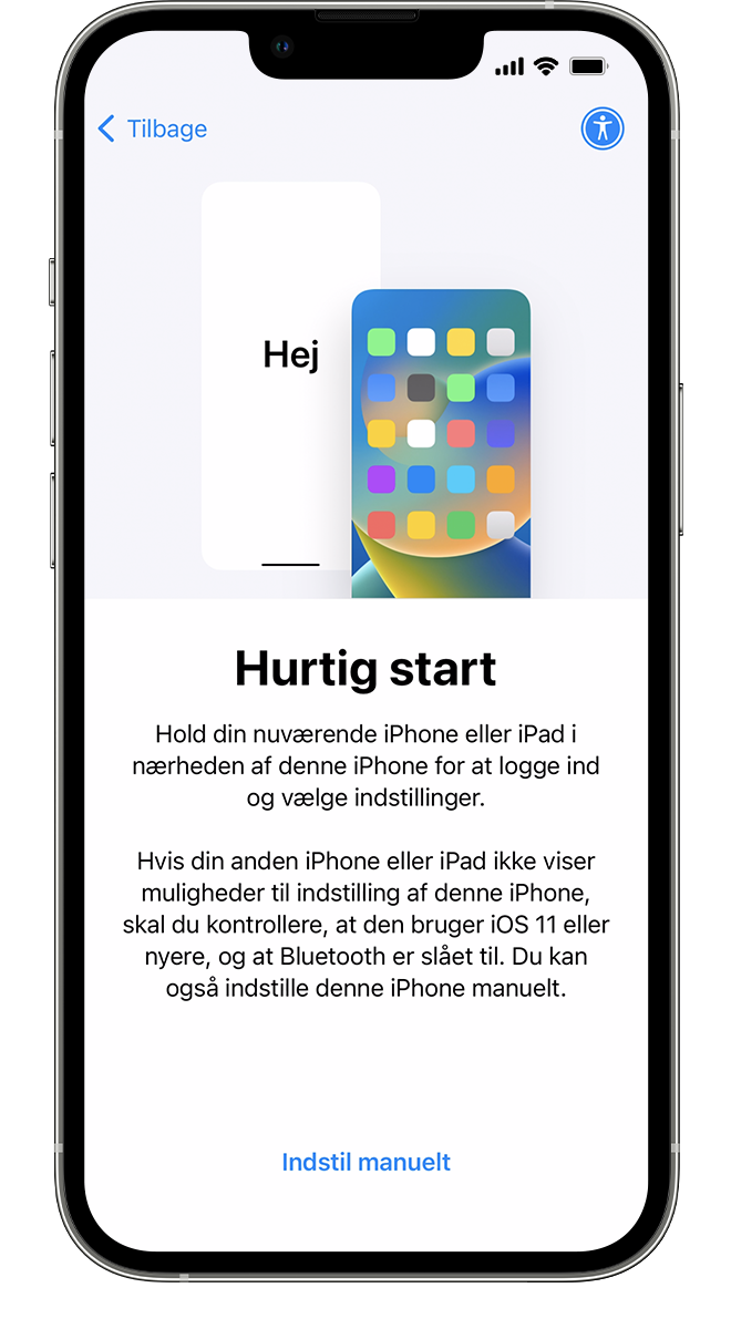 En ny iPhone med en visning af skærmen Hurtig start. I instruktionerne anbefales det, at du har din nuværende enhed i nærheden af din nye enhed.