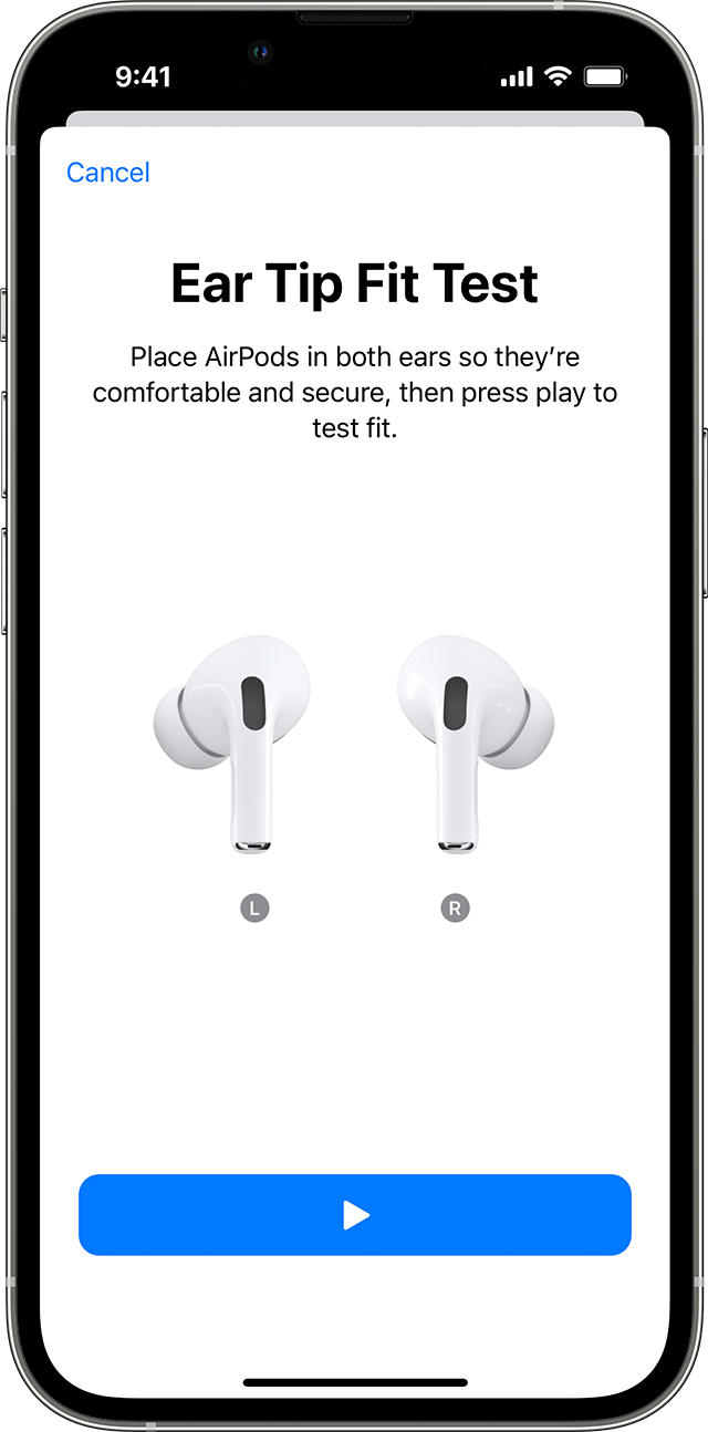 Choose your AirPods Pro ear tips and use the Ear Tip Fit Test 
