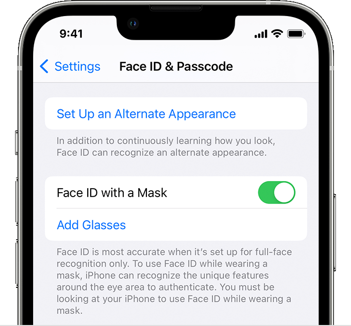 如果使用的是 iPhone 12 或更新机型并且运行的是 iOS 15.4 或更高版本，则“设置”中的“面容 ID 与密码”页面将显示用于打开“戴口罩使用面容 ID”功能的选项。