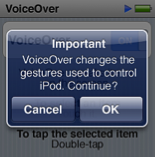 VoiceOver changes the gestures used to control iPod