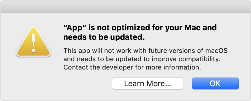 Mojave and High Sierra alert: App is not optimized for your Mac and needs to be updated