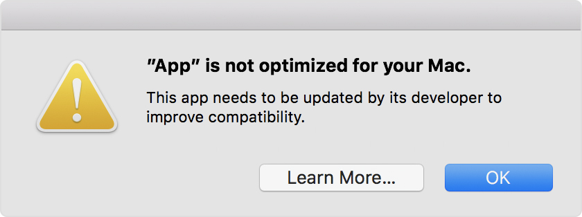 App is not optimized for your Mac. This app needs to be updated by its developer to improve compatibility.