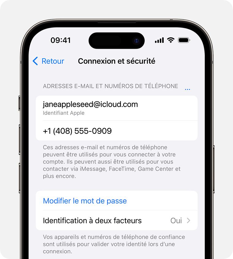 Dans les réglages de l’identifiant Apple, trouvez les adresses e-mail et les numéros de téléphone que vous pouvez utiliser pour vous connecter à votre identifiant Apple.