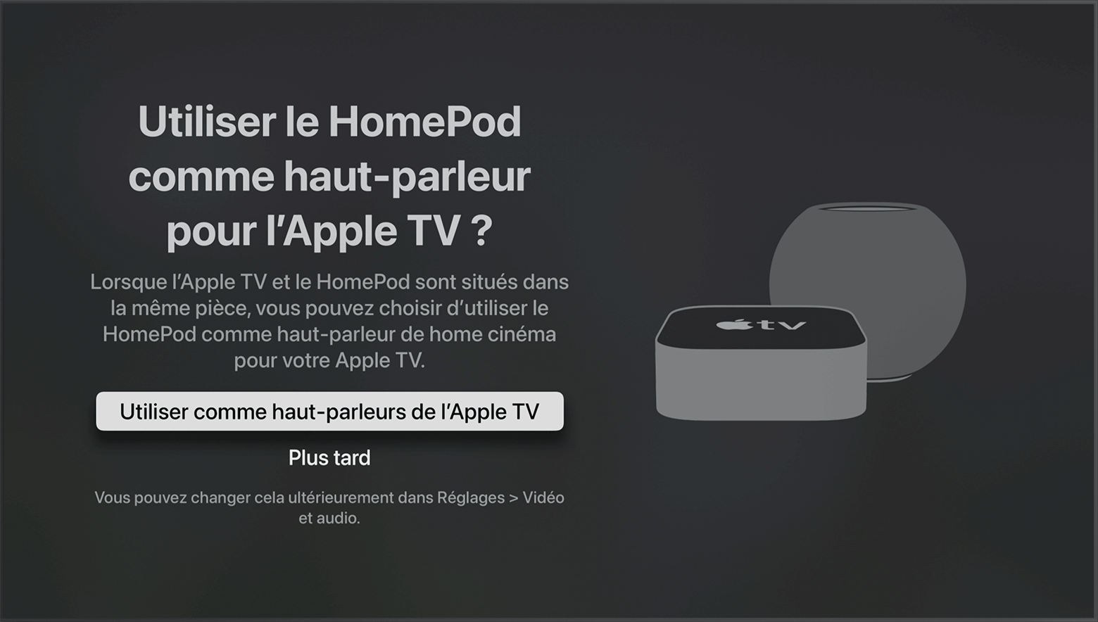 Capture d’écran de tvOS montrant le message invitant à utiliser les enceintes HomePod comme haut-parleurs de l’Apple TV.