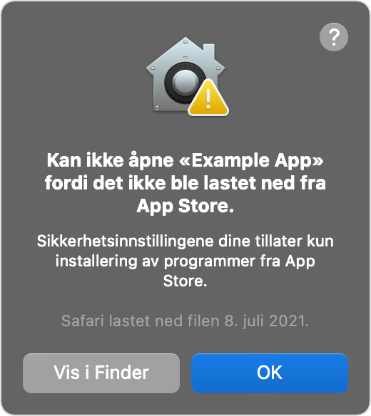 macOS-varselsvindu: Kan ikke åpne programmet fordi det ikke ble lastet ned fra App Store.