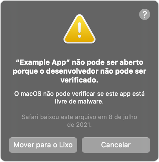 Janela de alerta do macOS: não é possível abrir o app, pois o desenvolvedor não pode ser verificado.