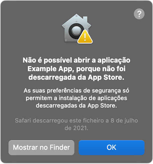 Janela de aviso do macOS: Não é possível abrir a app porque não foi descarregada da App Store.