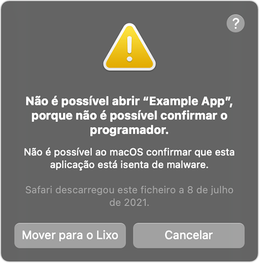 Janela de aviso do macOS: Não é possível abrir a app porque não é possível confirmar o programador.