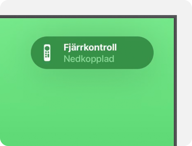 Meddelandet Fjärrkontroll Nedkopplad visas i det övre högra hörnet på tv-skärmen