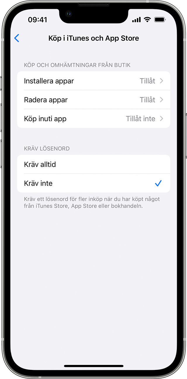 En iPhone som visar skärmen för köp i iTunes och App Store. Under Kräv lösenord är alternativet Kräv inte markerat med en bock bredvid.