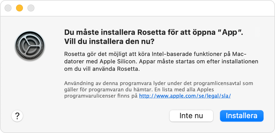 Varning! Installation av Rosetta krävs för att öppna appen. Vill du installera nu?